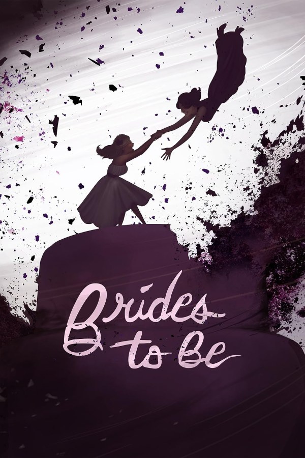🎬 Brides to Be