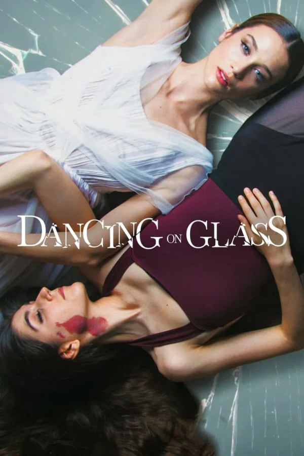 🎬 Dancing on Glass