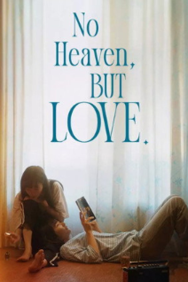 🎬 Heaven, But Love